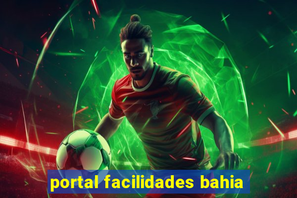 portal facilidades bahia